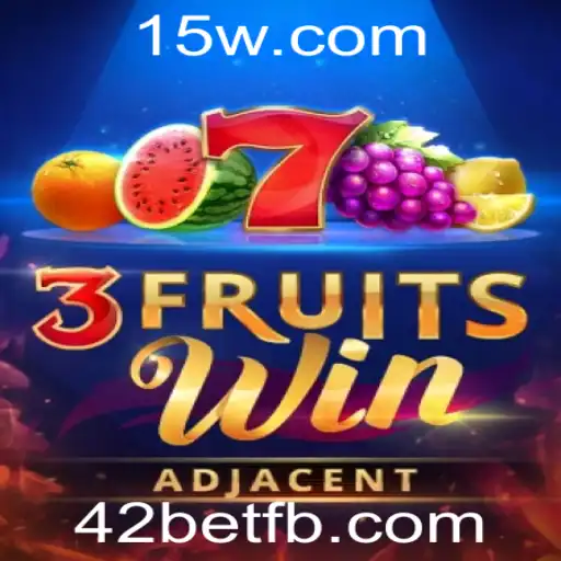 Descubra o Mundo de Emoções do Jogo 3FruitsWin com 42bet